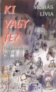 Moh�s L�via - Ki vagy te?