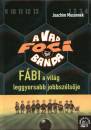 Joachim Masannek - F�bi, a vil�g leggyorsabb jobbsz�ls�je