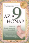 Arlene Eisenberg - Sandee Hathaway - Heidi Murkoff - Az a 9 h�nap