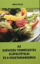 R�ck Gyula - Az eg�szs�g term�szetes el�felt�telei �s a vegetarianizmus