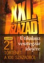 L�zs S�ndor(Szerk.) - XXI. sz�zad - �tikalauz vesztegz�r idej�re