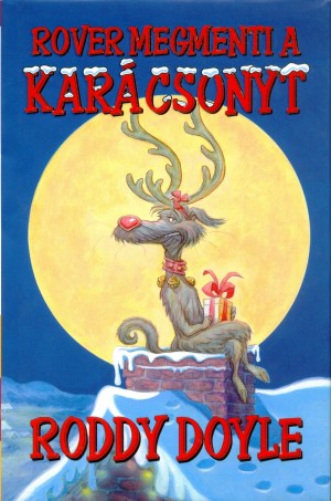 Roddy Doyle - Rover megmenti a kar�csonyt