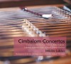 Luk�cs Mikl�s - Cimbalom Concertos