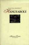 Kaffka Margit - Hangyaboly