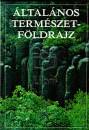Borsy Zolt�n(Szerk.) - �ltal�nos term�szetf�ldrajz