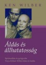Ken Wilber - �ld�s �s �llhatatoss�g