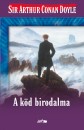 Arthur Conan Sir Doyle - A k�d birodalma