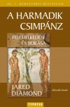 Jared M. Diamond - A harmadik csimp�nz felemelked�se �s buk�sa