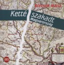 B�rcs�k M�ria - B�rcs�k M�ria - Kett�szakadt Magyarorsz�g