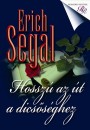 Erich Segal - Hossz� az �t a dics�s�ghez