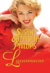 Susan Elizabeth Phillips - Luxusmucus