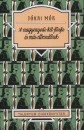 J�kai M�r - A nagyenyedi k�t f�zfa �s m�s elbesz�l�sek