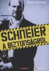 Bruce Schneier - Schneier a biztons�gr�l