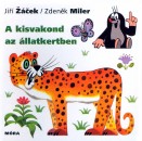 Jiri Zacek - A kisvakond az �llatkertben