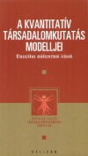Bertalan L�szl�(V�l.) - A kvantitat�v t�rsadalomkutat�s modelljei
