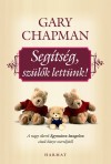 Gary Chapman - Seg�ts�g, sz�l�k lett�nk!