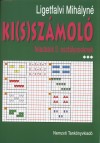 Ligetfalvi Mih�lyn� - Ki(s)sz�mol� feladatok 2. oszt�lyosoknak