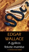 Edgar Wallace - A gyilkos fekete mamba
