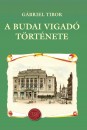 G�briel Tibor - A Budai Vigad� t�rt�nete