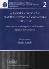 Szarka L�szl�(Szerk.) - A modern szlov�k nacionalizmus �vsz�zada 1780-1918