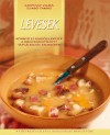 Kiss Gyula(V�l.) - Szab� Tam�s(�ssze�ll.) - Szepessy Vilma - Levesek