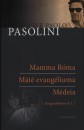 Pier Paolo Pasolini - Mamma R�ma - M�t� evang�liuma - M�deia