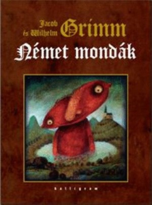 Carl Wilhelm Grimm - Jacob Grimm - N�met mond�k