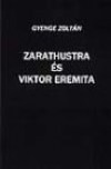 Gyenge Zolt�n - Zarathustra �s Viktor Eremita