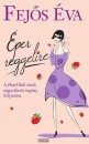 Fej�s �va - Eper reggelire