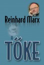 Marx Reinhard - A t�ke