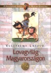 Veszpr�my L�szl� - Lovagvil�g Magyarorsz�gon