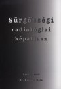 Dr. Fornet B�la - S�rg�ss�gi radiol�gia k�patlasz