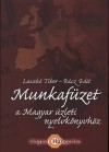 Laczk� Tibor - R�cz Edit - Munkaf�zet a Magyar �zleti nyelvk�nyvh�z