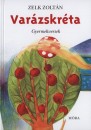 Zelk Zolt�n - Var�zskr�ta - Gyermekversek
