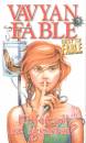 Vavyan Fable - Ki fek�dt az �gyamban?