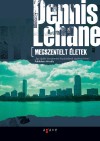 Dennis Lehane - Megszentelt �letek