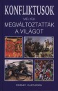 Rodney Castleden - Konfliktusok, melyek megv�ltoztatt�k a vil�got