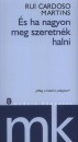 Rui Cardoso Martins - �s ha nagyon meg szeretn�k halni