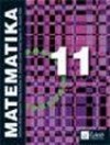 D�mel Andr�s - Dr. Marosv�ri P�ter - Mezei J�zsef - Nagyn� Szokol �gnes - Szabadi L�szl� - Sz�sz Ant�nia - Sz�kely P�ter - Dr. Vancs� �d�n - Matematika 11. oszt�lyosok sz�m�ra