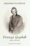 Heinrich Heine - Firenzei �jszak�k