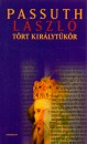 Passuth L�szl� - T�rt kir�lyt�k�r