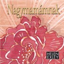 Helen Exley - Nagymam�mnak