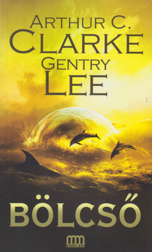 Arthur C. Clarke - Gentry Lee - B�lcs�
