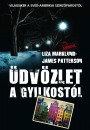 Liza Marklund - James Patterson - �dv�zlet a gyilkost�l