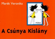 Mar�k Veronika - A Cs�nya Kisl�ny