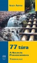 Nagy �rp�d - 77 t�ra a Szlov�k Paradicsomban