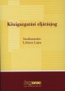 L�rincz Lajos(Szerk.) - K�zigazgat�si elj�r�sjog