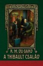 Roger Martin Du Gard - A Thibault csal�d