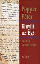 Popper P�ter - Kiny�lt az �g?
