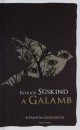Patrick S�skind - A Galamb